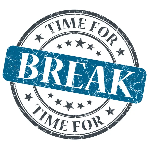 Time for break blue grunge textured vintage isolated stamp — Stock Photo, Image