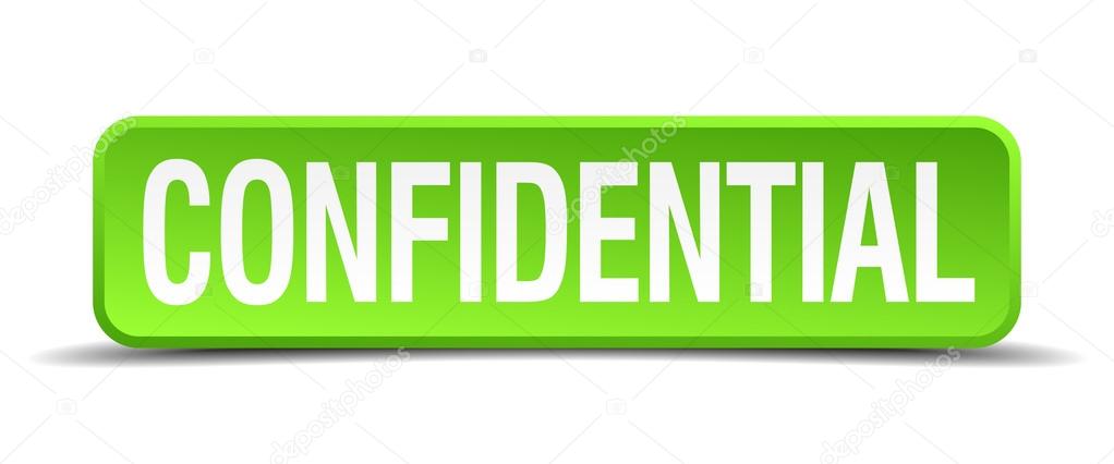 confidential green 3d realistic square isolated button