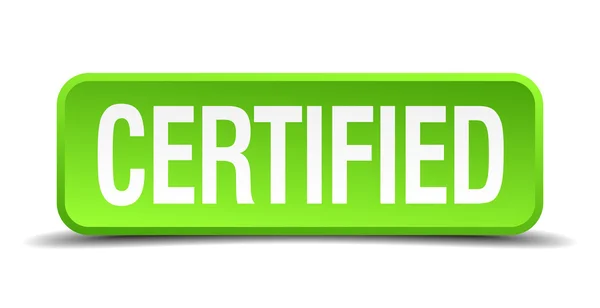 Certifié vert 3d réaliste carré isolé bouton — Image vectorielle