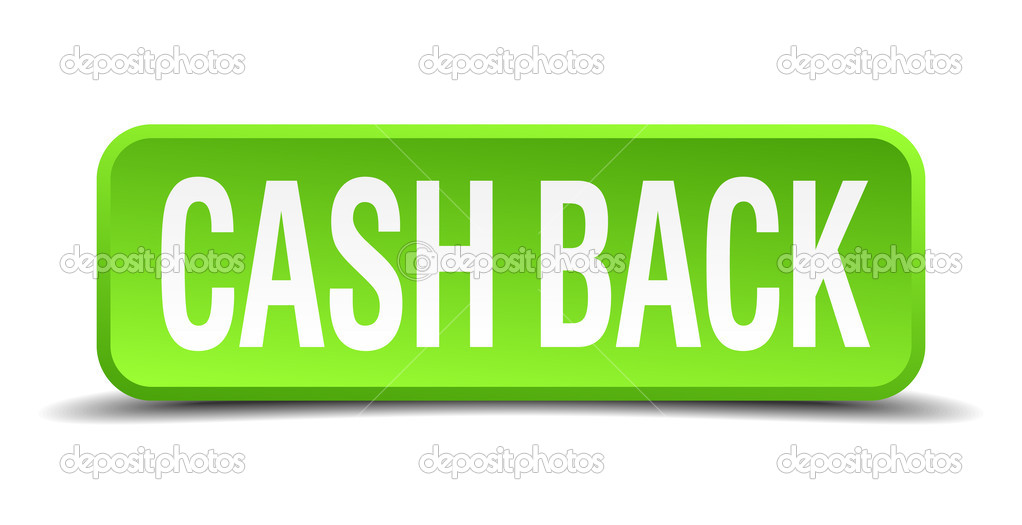 cash back green 3d realistic square isolated button