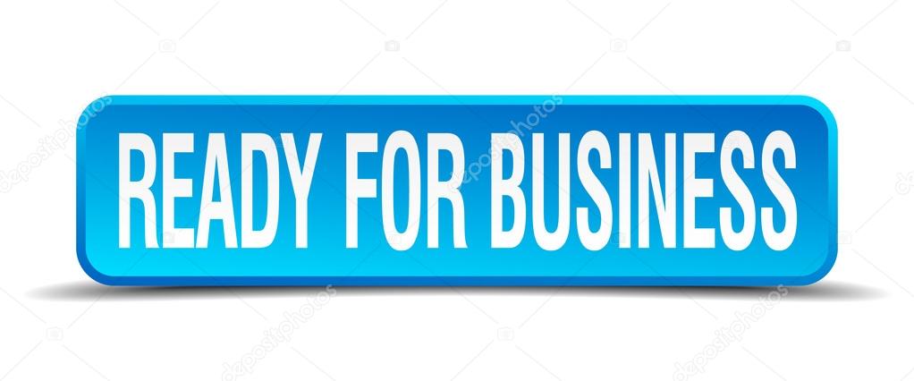 ready for business blue 3d realistic square isolated button