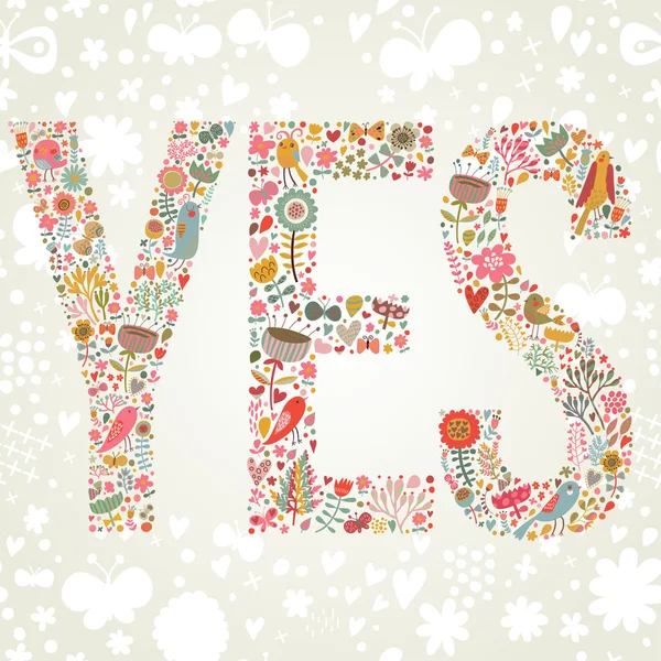 Yes word made of bright flowers and birds — Stock Vector