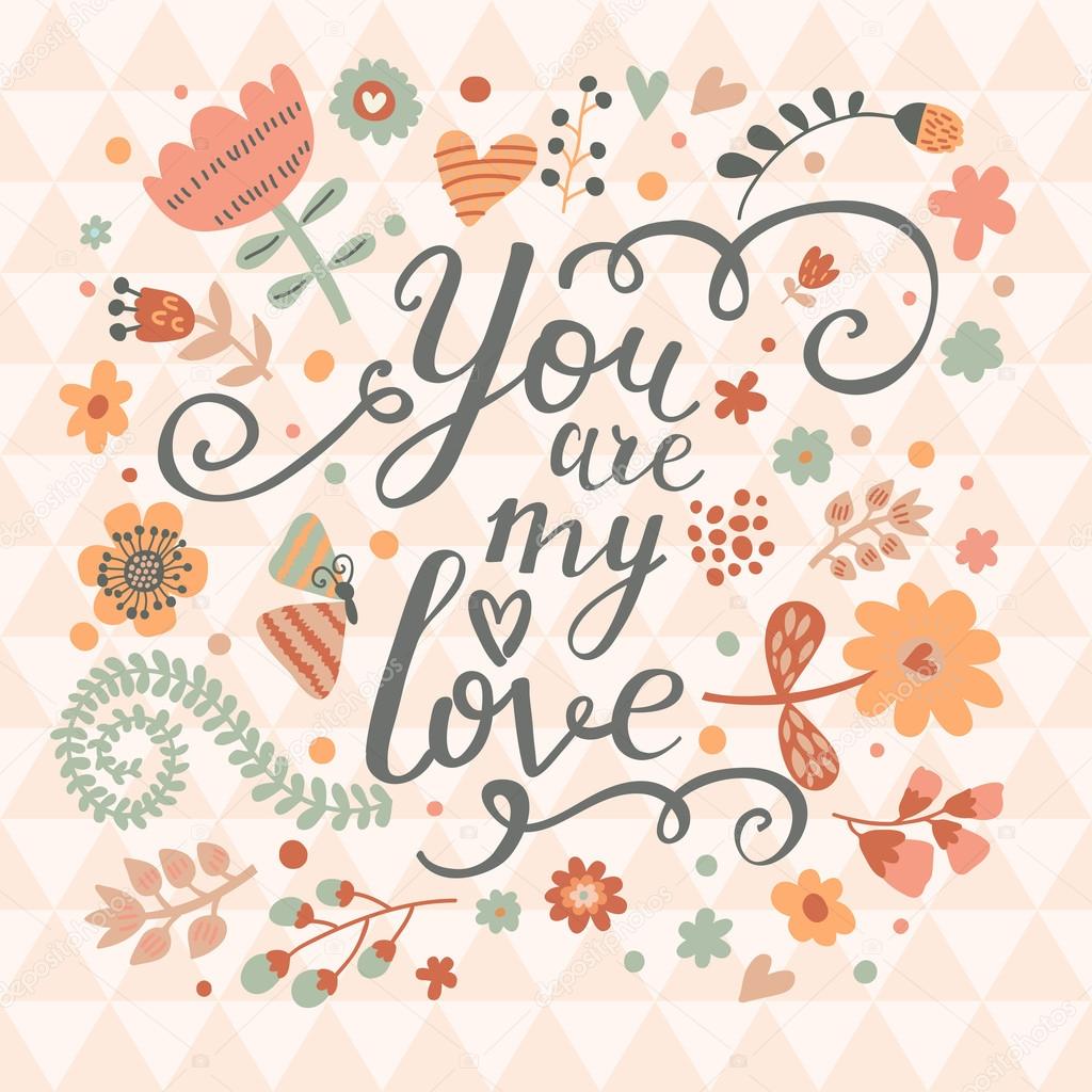 You are my love. Bright concept card in warm colors.