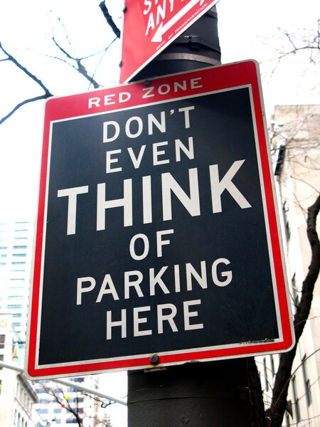 Funny No Parking sign: Don 't even think of parking here. 5-й авеню
