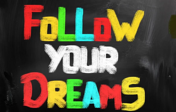 Follow Your Dreams Concept — Stock Photo, Image