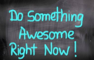 Müthiş bir şey şu anda konsept