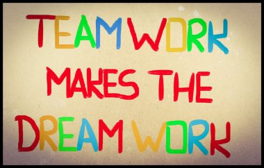 Teamwork Makes The Dream Work Concept clipart