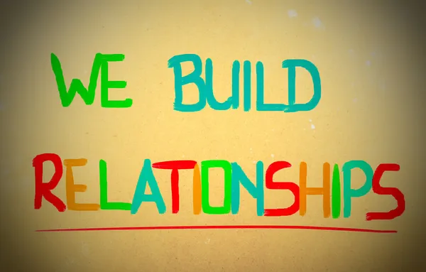 We Build Relationships Concept — Stock Photo, Image