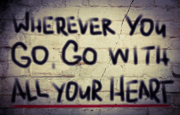 Wherever You Go Go Go With All Your Heart Concept — стоковое фото