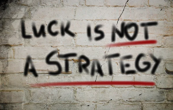 Luck Is Not A Strategy Concept — Stock Photo, Image