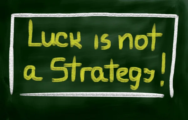 Luck Is Not A Strategy Concept — Stock Photo, Image