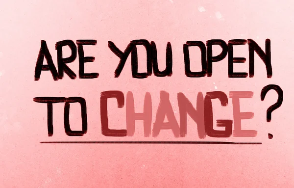 Sind Sie offen für Veränderungen? — Stockfoto