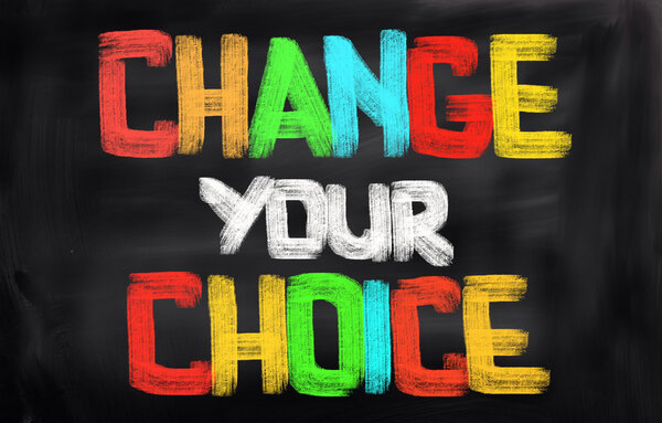 Change Your Choice Concept