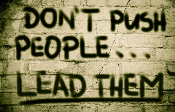 Don 't Push People Lead Them Concept — стоковое фото