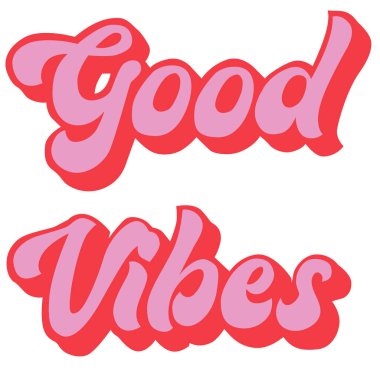good vibes lettering on white background