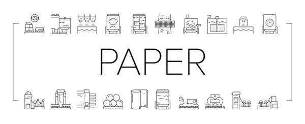 Ensemble d'icônes de collection d'usine de production de papier vecteur . — Image vectorielle
