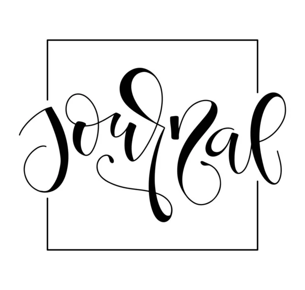 Journal - black lettering isolated on white background, vector illustration with calligraphy — Stok Vektör