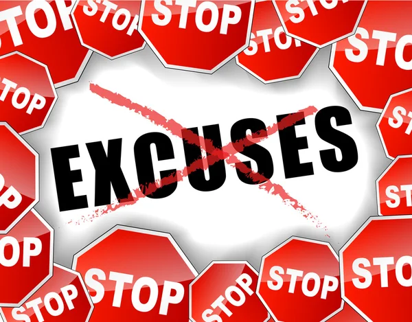 Stop excuses — Stock Vector