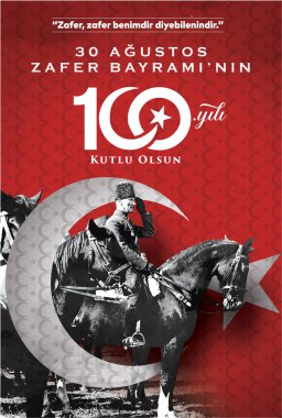 30 Agustos Zafer Bayrami 100 yil Kutlu Olsun. Translation: August 30 celebration of victory and the National Day in Turkey. 100 years Logo.