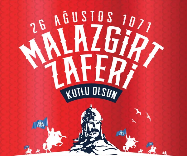 Agustos 1071 Malazgirt Zaferi Kutlu Olsun Sultan Alp Arslan Malazgirt — Stockvector