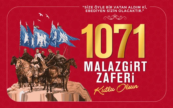 26 Agustos 1071 Malazgirt Zaferi Kutlu Olsun. (Sultan Alp Arslan Malazgirt Turkiye) Translation: 1071 August 26 Happy Manzikert Victory. (Sultan Alp Arslan Malazgirt Turkey)