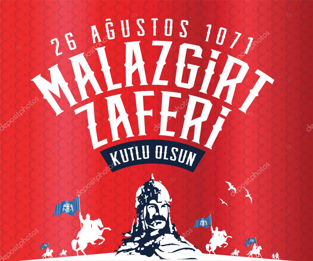26 Agustos 1071 Malazgirt Zaferi Kutlu Olsun. (Sultan Alp Arslan Malazgirt Turkiye) Translation: 1071 August 26 Happy Manzikert Victory. (Sultan Alp Arslan Malazgirt Turkey)