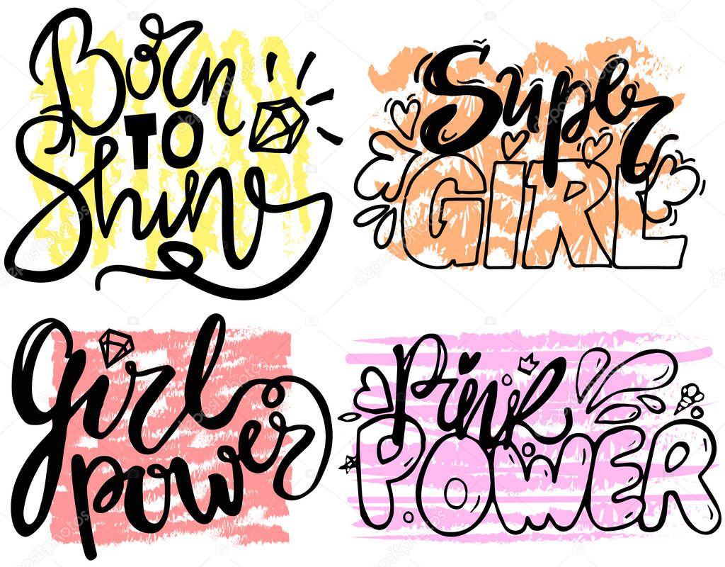 Super girl, pink power, born to shine hand drawn lettering. Isolated on white. Motivation quotes set. Feminism slogan, childrens inscription sticker for print, card, poster, dairy, textile, stationary
