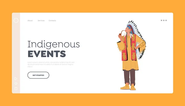 Indigenous Events Landing Page Template. Indian American Chief in Tribal Dress and Headwear with Feathers Smoking Pipe — стоковый вектор