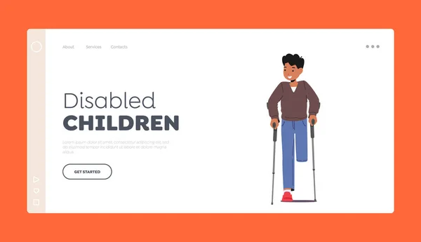 Disabled Children Landing Page Template. Kids Disability Lifestyle Concept. Disabled Boy without Leg Stand on Crutches — Διανυσματικό Αρχείο