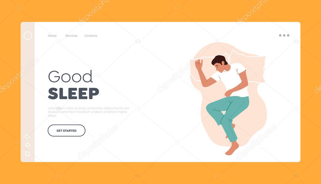 Good Sleep Landing Page Template. Male Character Sleeping in Relaxed Pose Lying in Bed with Bent Legs and Hands Top View. Man in Pajama Nighttime Sleep or Nap. Cartoon People Vector Illustration
