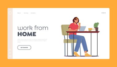 Work from Home Landing Page Template. Relaxed Woman Freelancer Sitting at Desk with Laptop and Coffee Cup Thinking of Tasks. Freelance Outsourced Employee Occupation. Cartoon Vector Illustration