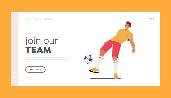 Csatlakozz Football Team Landing Page Sablonhoz Játékos Egyenruha Rúgás Labda — Stock Vector