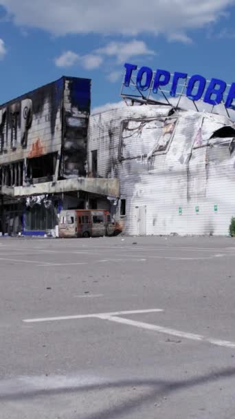 Stock Vertical Video Shows Destroyed Building Shopping Center Bucha Slow — Vídeos de Stock