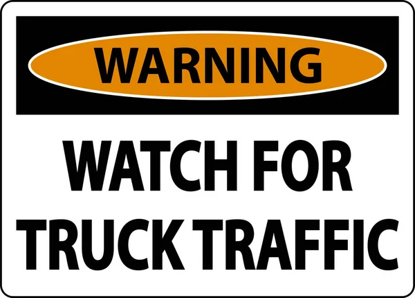 Warning Watch Truck Traffic Sign White Background — Stock Vector