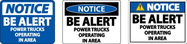 Notice Power Trucks Operating Sign White Background — Stock Vector