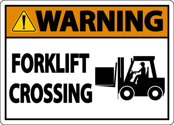 Avertissement Forklift Crossing Signe Sur Fond Blanc — Image vectorielle