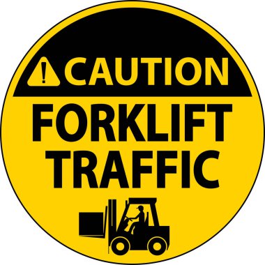 Beyaz Arkaplanda Dikkat Forklift Trafik Levhası