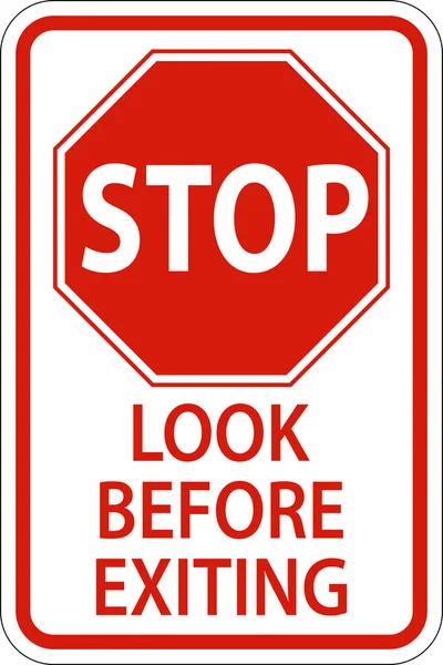 Stop Nézd Mielőtt Kilép Jel Fehér Háttér — Stock Vector