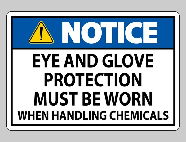 Aviso Signo Protección Ojos Guantes Debe Ser Usado Manipular Productos — Vector de stock