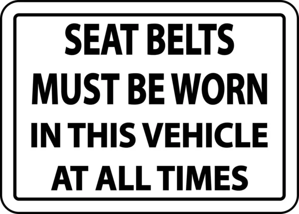 Los Cinturones Seguridad Deben Llevar Etiqueta Fondo Blanco — Vector de stock