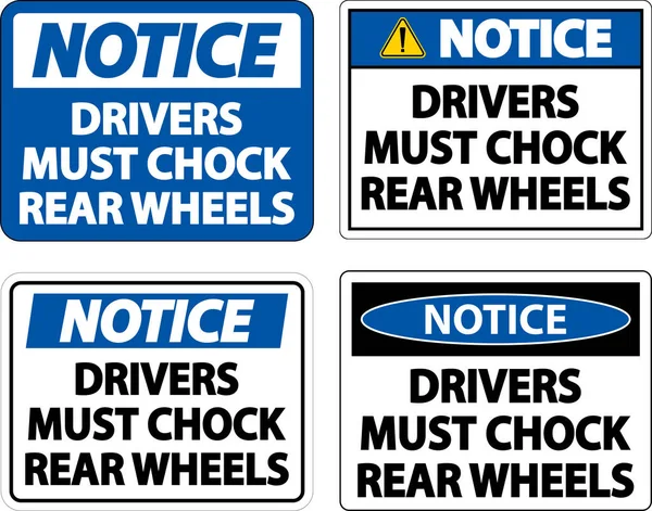 Hinweis Treiber Müssen Chock Wheels Etikett Auf Weißem Hintergrund — Stockvektor