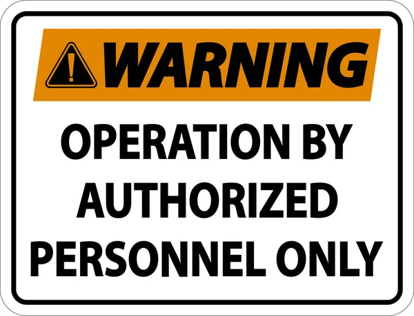 許可されたラベルによる警告操作白地に標識 — ストックベクタ