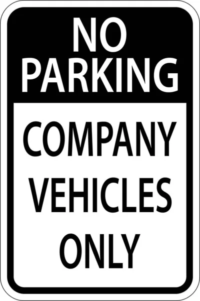 Parking Company Vehicles Only Sign White Background — Stok Vektör