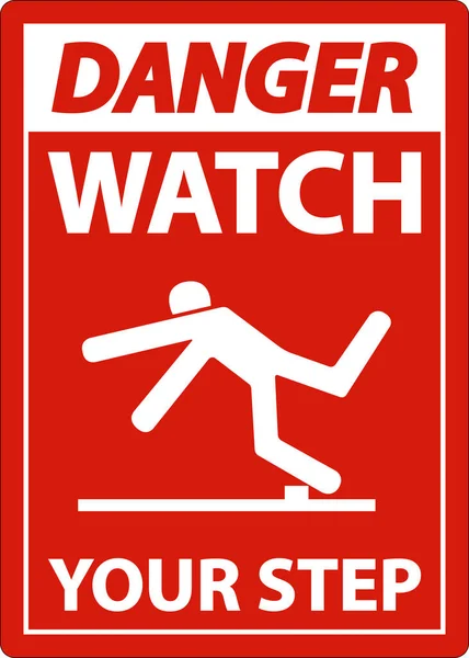 Danger Watch Your Step Sign White Background — Stockvector