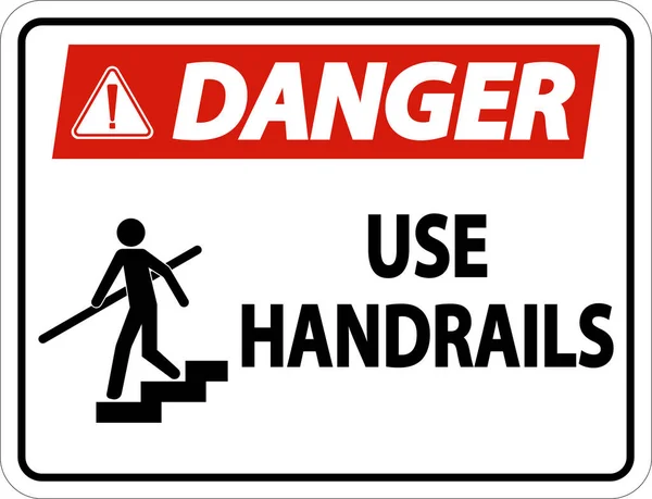Danger Use Handrail Sign White Background — стоковый вектор
