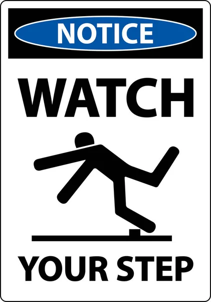 Notice Watch Your Step Sign White Background — ストックベクタ