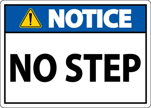 Notice Step Sign White Background — Vettoriale Stock