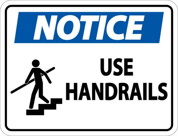 Notice Use Handrail Sign White Background — стоковый вектор