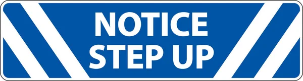 Notice Step Floor Sign White Background — Stock Vector