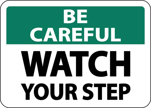 Careful Watch Your Step Sign White Background — ストックベクタ